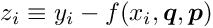 \begin{equation*} z_i \equiv y_i - f(x_i,\Vek{q},\Vek{p}) \end{equation*}