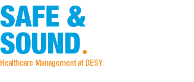 safe & sound - Healthcare Management at DESY 