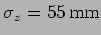 $ \sigma_z=55\,{\rm mm}$