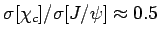 $ \sigma[\chi_c] / \sigma[J/\psi]
\approx 0.5$