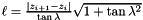 $ \ell = \frac{\left |z_{i+1} - z_{i}\right |}{\tan{\lambda}} \sqrt{1 + \tan{\lambda}^{2} } $
