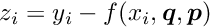 $z_i = y_i - f(x_i,\Vek{q},\Vek{p})$