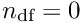 $n_{\textrm{df}} =0$