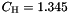 $C_{\textrm{H}}=1.345$