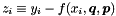 \begin{equation*} z_i \equiv y_i - f(x_i,\Vek{q},\Vek{p}) \end{equation*}