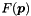 $F(\Vek{p})$