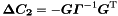 \begin{equation*} \label{eq:c2} \Vek{\D C_2} = - \Vek{G} \Vek{\Gamma}^{-1} \Vek{G}\trans \end{equation*}