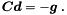 \begin{equation*} \label{eq:stepd} \Vek{C} \Vek{d} = - \Vek{g} \; . \end{equation*}