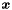 $\Vek{x}$