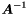 $\Vek{A}^{-1}$