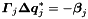 $ \Vek{\Gamma}_j \Vek{\D q}_j^* = - \Vek{\beta}_j$