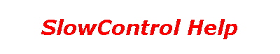 SlowControl Help